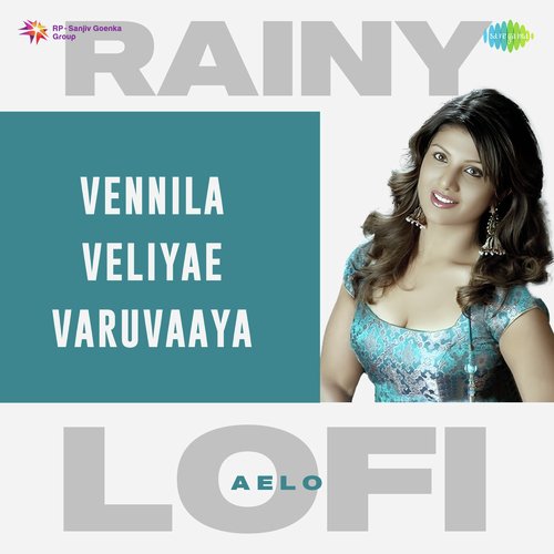 Vennila Veliyae Varuvaaya - Rainy Lofi