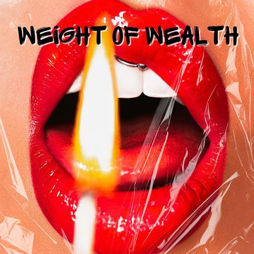 Weight of Wealth
