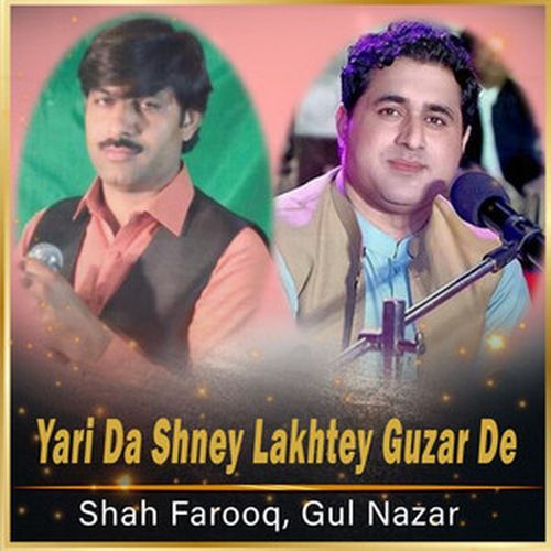 Yari da Shney Lakhtey Guzar De