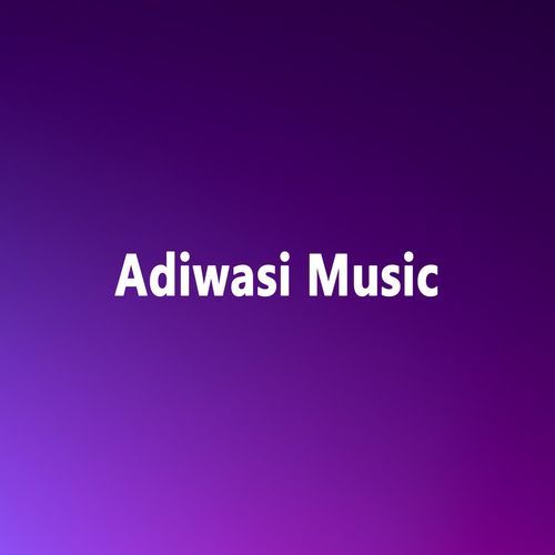 Adiwasi Music