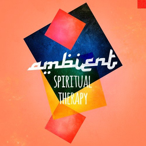 Ambient: Spiritual Therapy