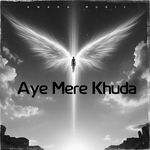 Aye Mere Khuda