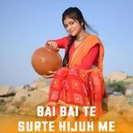 Bai bai te surte hijuh me