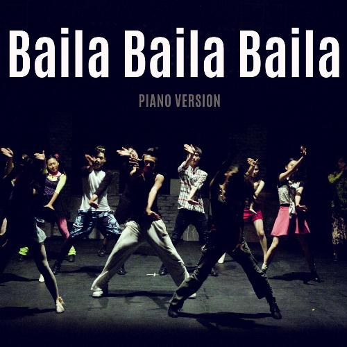 Baila Baila Baila (Piano Version)_poster_image