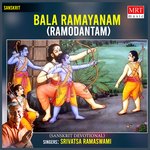 Bala Ramayanam Ramodantam