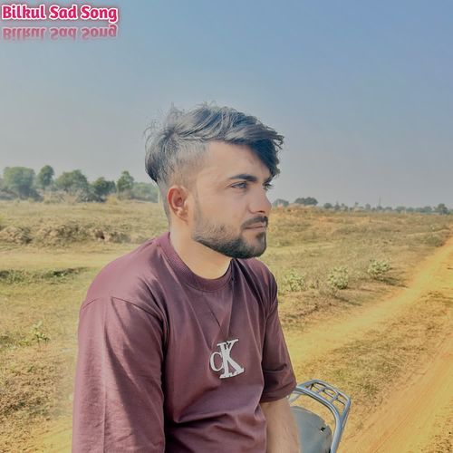 Bilkul Sad Song
