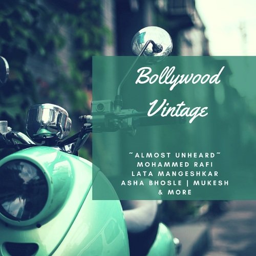 Bollywood Vintage - Almost Unheard