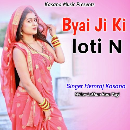 Byai Ji Ki Loti N