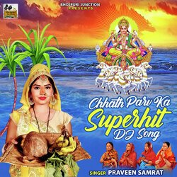 Chhath Parv Ka Superhit Dj Song-SFlYWRB2Tng