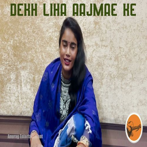 Dekh Liha Aajmae Ke (Original)