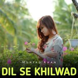 Dil Se Khilwad-EV0-Rx5dc3U