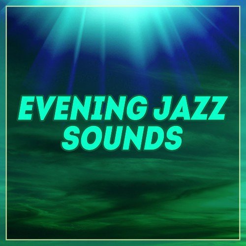 Evening Jazz Sounds