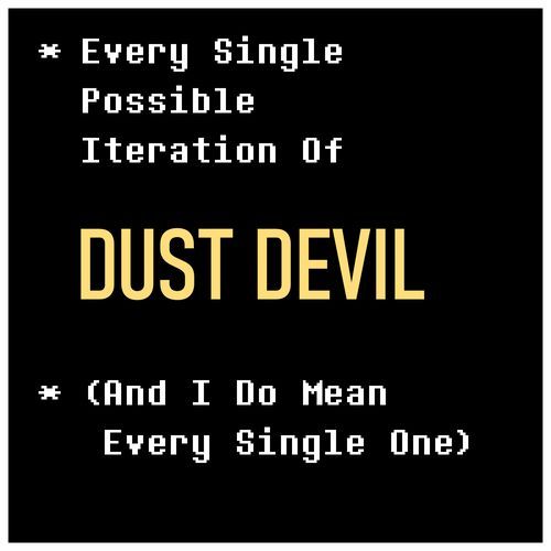 DUST DEVIL (Variation 1.1.0.0.1)