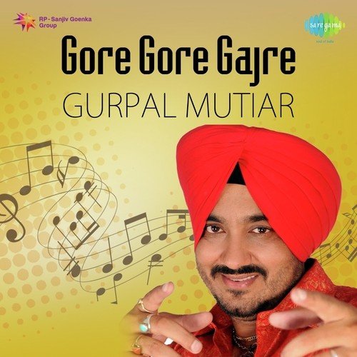 Gore Gore Gajre Gurpal Mutiar