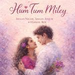 Hum Tum Miley