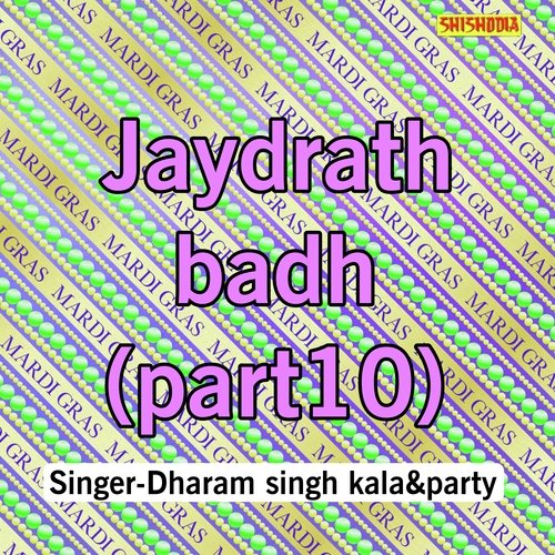 Jaydrath Badh Part-10