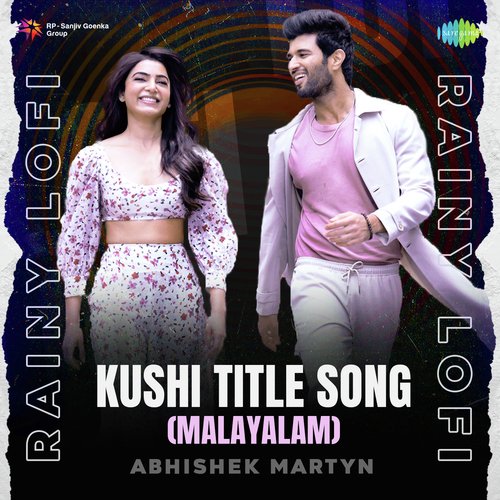 Kushi Title Song (Malayalam) - Rainy Lofi
