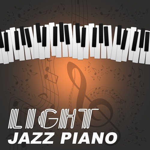 Light Jazz Piano – Candle Jazz for Dinner & Meeting with Friends