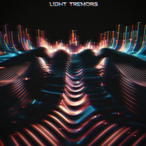 Light Tremors