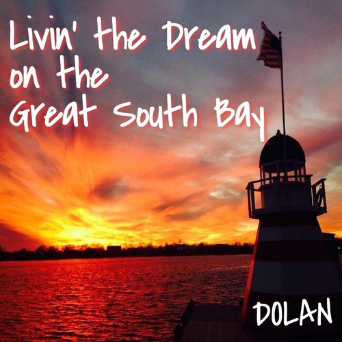 Livin' the Dream on the Great South Bay