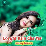 Love M Dam Cha Yar