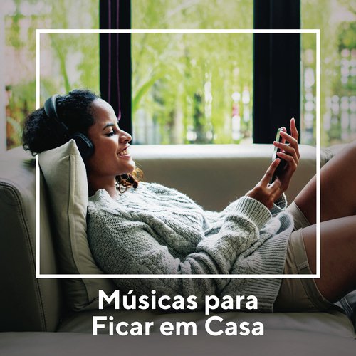 Músicas para Ficar em Casa_poster_image