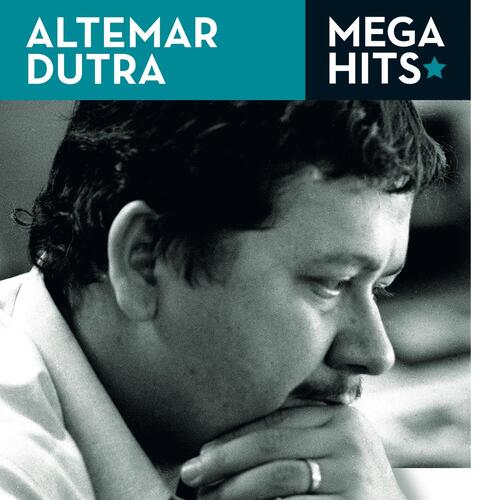 Mega Hits - Altemar Dutra