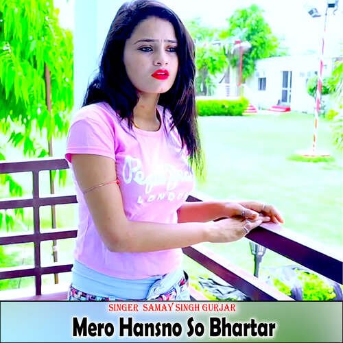 Mero Hansno So Bhartar