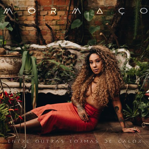 Mormaço - Entre Outras Formas de Calor