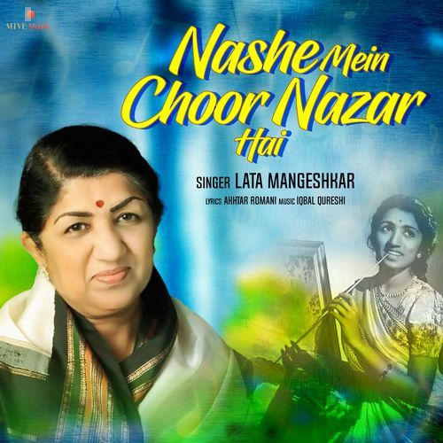 Nashe Mein Choor Nazar Hai
