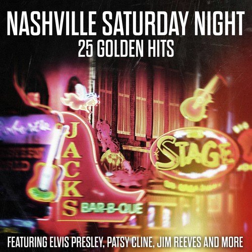 Nashville Saturday Night - 25 Golden Hits