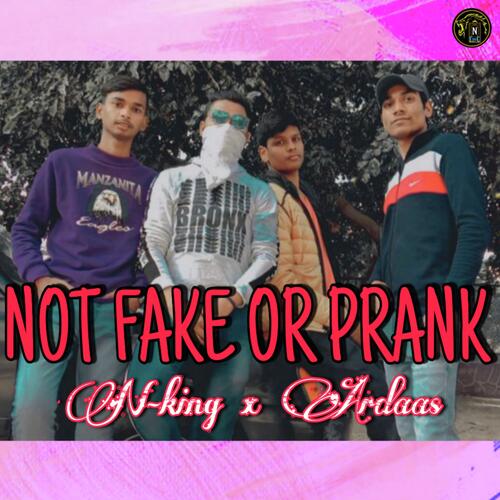 Not Fake or Prank