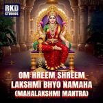 Om Hreem Shreem Lakshmi Bhyo Namaha (Mahalakshmi Mantra)