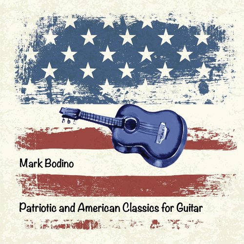 Patriotic and American Classics for Guitar