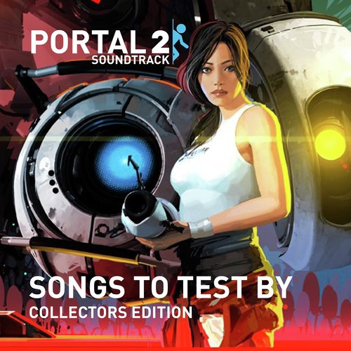 Portal 2: Songs to Test By (Original Game Soundtrack) (Collectors Edition)_poster_image