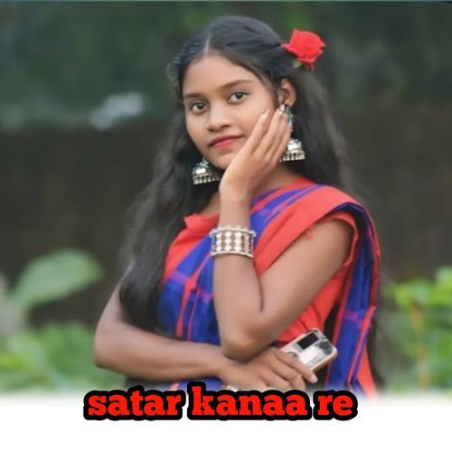 Satar kanaa re