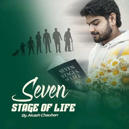 Seven Stage of Life
