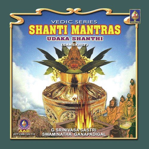 Shaanti Mantraas - Udaka Shaanti