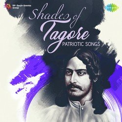 Shades of Tagore - Patriotic Songs