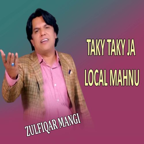 Taky Taky Ja Local Mahnu