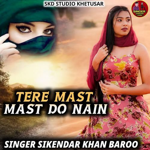 Tere Mast Mast Do Nain