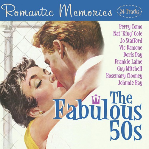 The Fabulous 50s - Romantic Memories