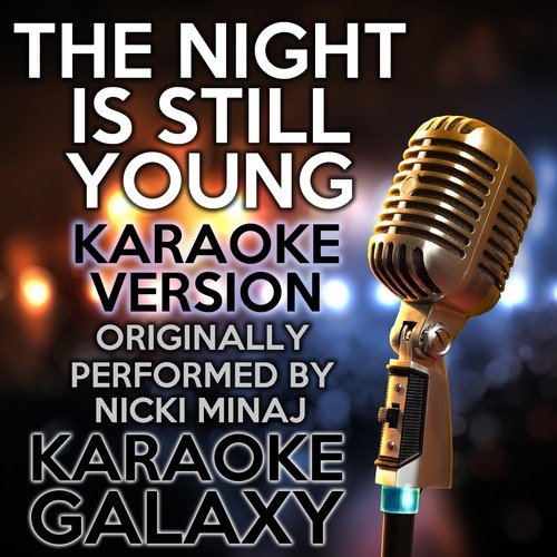 The Night Is Still Young (Karaoke Version with Backing Vocals) cover art