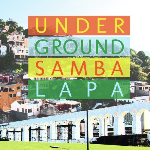 Underground Samba Lapa