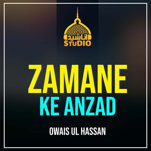 Zamane Ke Anzad