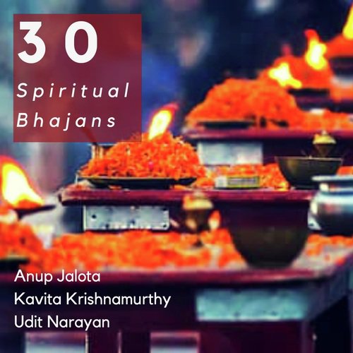 30 Spiritual Bhajans