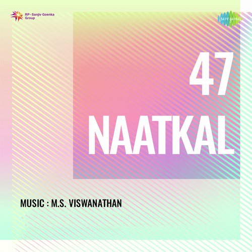 47 Naatkal