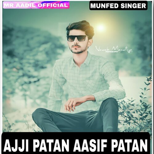 Ajji Patan Aasif Patan