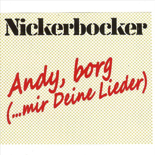 Andy, Borg (... mir Deine Lieder)