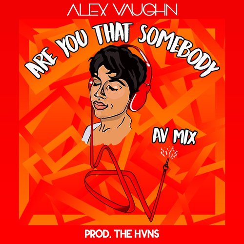 Are You That Somebody (Av Mix)